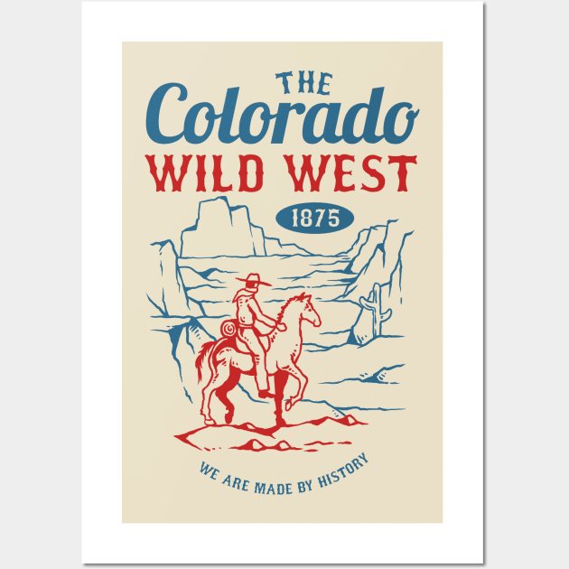 Colorado Wild West Cowboy - Country Western Design Wall Art by JFDesign123